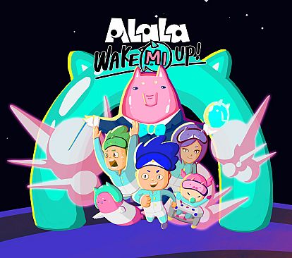ALaLa: Wake Mi Up!