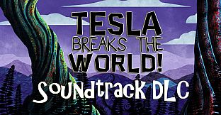 Tesla Breaks the World Official Soundtrack