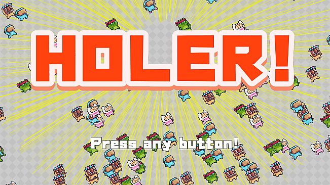 HOLER!