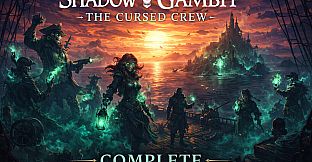 Shadow Gambit: The Cursed Crew - Complete