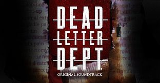 DEAD LETTER DEPT. Original Soundtrack
