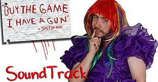 "Buy The Game, I Have a Gun" -Sheesh-Man Soundtrack