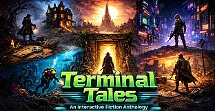 Terminal Tales: An Interactive Fiction Anthology
