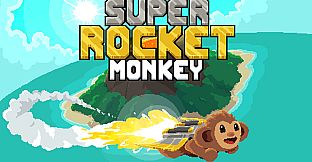 Super Rocket Monkey