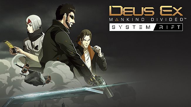 Deus Ex: Mankind Divided - System Rift