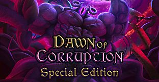 Dawn of Corruption - Special Edition