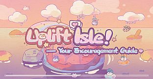 Uplift Isle – Your Encouragement Guide