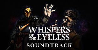 Whispers of the Eyeless - Soundtrack