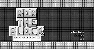 Bob the Block: Rebooted