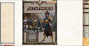 Fantasy Grounds - Pathfinder 2 RPG - Blood Lords AP 3: Field of Maidens