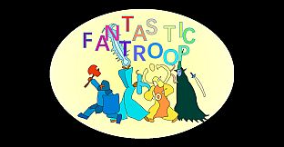 Fantastic Troop