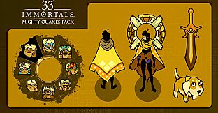 33 Immortals - Mighty Quakes Pack
