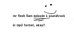 MR. FLESH FLAM Episode 1 Soundtrack