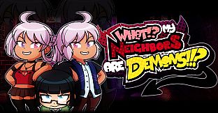 What!? My Neighbors Are Demons!!?