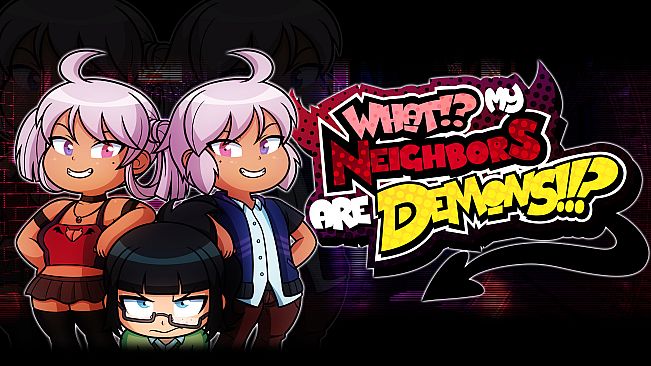 What!? My Neighbors Are Demons!!?