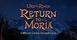 The Lord of the Rings: Return to Moria Soundtrack