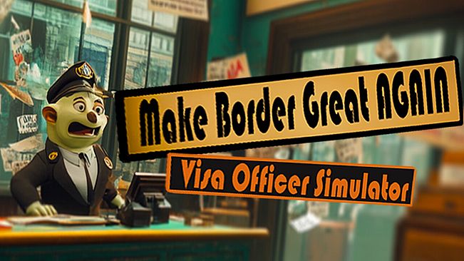 Make the Border Great Again: Visa Officer Simulator