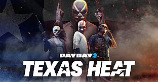 PAYDAY 2: Texas Heat Collection