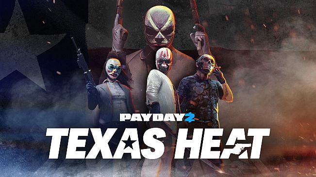 PAYDAY 2: Texas Heat Collection