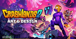 Crashlands 2 - Digital Art and Design Book
