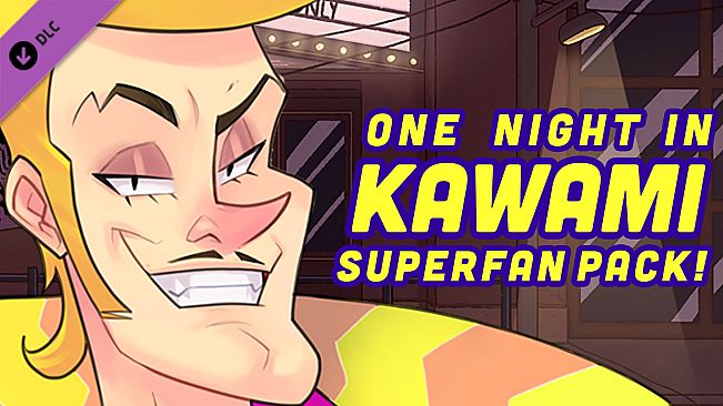 One Night in Kawami: Superfan Pack!