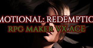 RPG Maker VX Ace - Emotional: Redemption