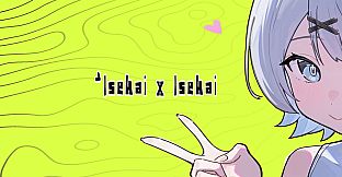 Isekai x Isekai