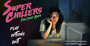 Super Chillers: The Chat Room