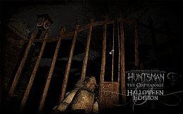 Huntsman: The Orphanage (Halloween Edition)